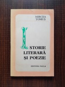 Mircea Tomus - Istorie literara si poezie