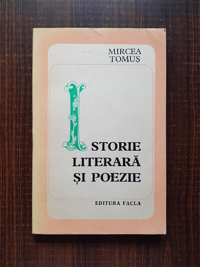 Mircea Tomus – Istorie literara si poezie