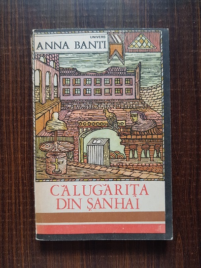 Anna Banti – Calugarita din Sanhai