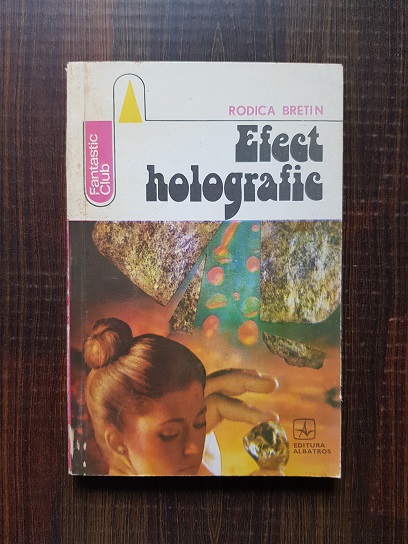 Rodica Bretin - Efect holografic