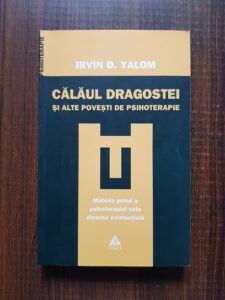 Irvin D. Yalom - Calaul dragostei si alte povesti de psihoterapie