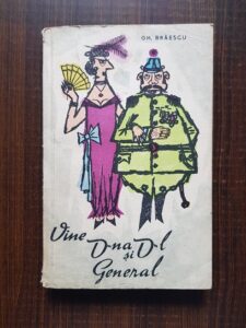 Gh. Braescu - Vine D-na si D-l general si alte schite