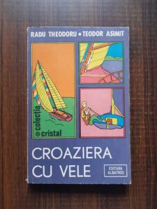 Radu Theodoru - Croaziera cu vele