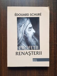 Edouard Schure - Profetii Renasterii