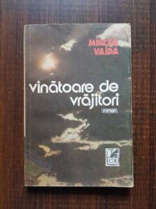 Mircea Vaida - Vanatoarea de vrajitori