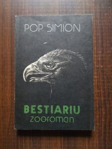 Simion Pop - Bestiariu. Zooroman