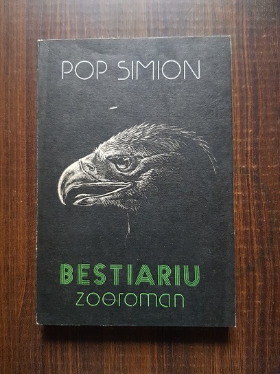 Simion Pop – Bestiariu. Zooroman