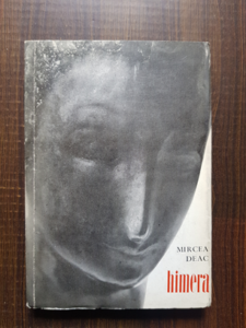 Mircea Deac - Himera. Viata si opera sculptorului D. Paciurea