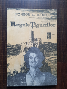Ponson du Terrail - Regele tiganilor