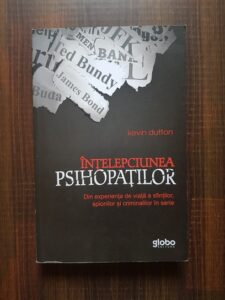 Kevin Dutton - Intelepciunea psihopatilor