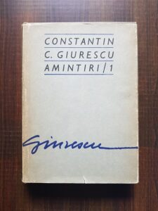 Constantin C. Giurescu - Amintiri