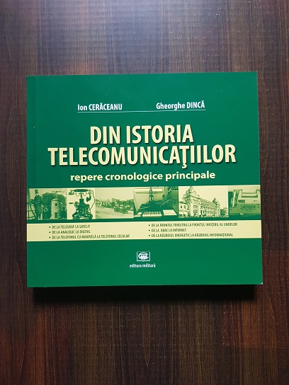 Ion Ceraceanu - Din istoria telecomunicatiilor. Repere cronologice principale