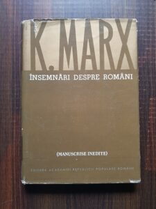 Karl Marx - Insemnari despre romani. Manuscrise inedite