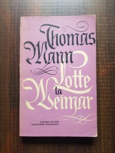 Thomas Mann - Lotte la Weimar (1964)