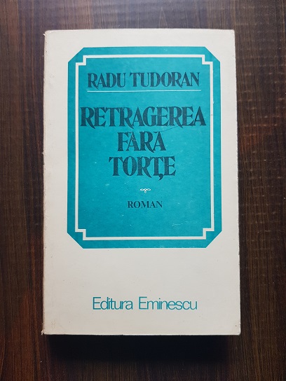 Radu Tudoran – Retragerea fara torte