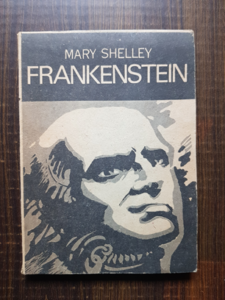 Mary W. Shelley - Frankenstein