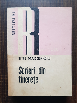 Titu Maiorescu – Scrieri din tinerete