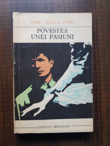 Ford Madox Ford - Povestea unei pasiuni