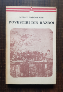 Mihail Sadoveanu - Povestiri din razboi