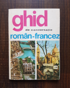 Sorina Bercescu - Ghid de conversatie roman-francez