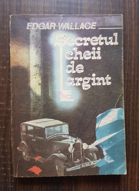 Edgar Wallace - Secretul cheii de argint