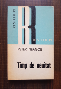 Peter Neagoe - Timp de neuitat