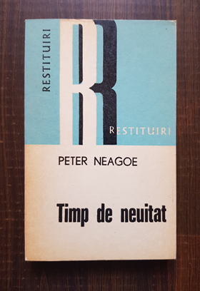 Peter Neagoe – Timp de neuitat