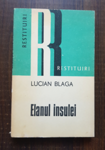 Lucian Blaga - Elanul insulei. Aforisme si insemnari