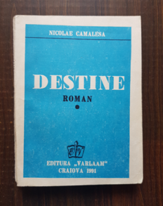 Nicolae Camalesa - Destine