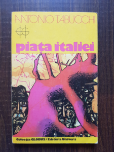 Antonio Tabucchi - Piata Italiei