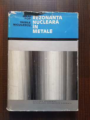 Iuliu Pop, Vasile Niculescu – Rezonanta nucleara in metale