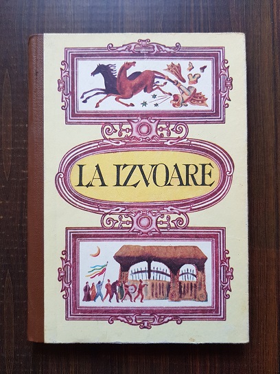 Grigore Botezatu – La Izvoare. Povesti, poezie populara si cercetari de folclor (1991)