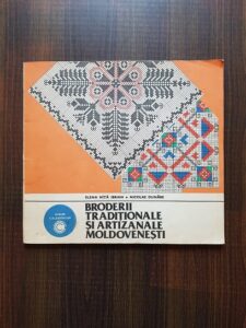Elena Nita Ibrian, Nicolae Dunare - Broderii Traditionale si Artizanale Moldovenesti
