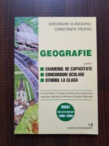 Gheorghe Vlasceanu - Geografie pentru examenul de capacitate, concursuri scolare