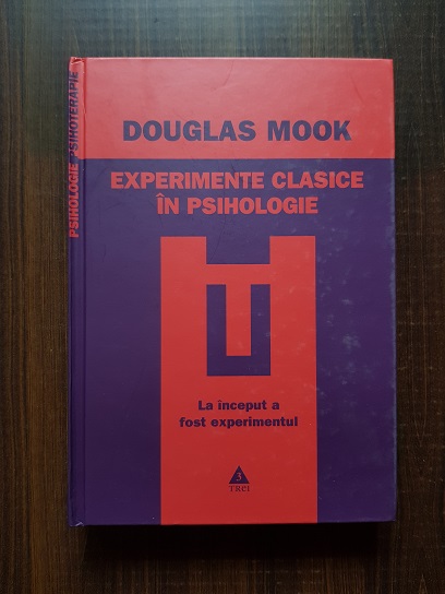 Douglas Mook - Experimente clasice in psihologie