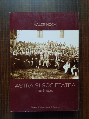 Valer Moga – Astra si societatea 1918-1930