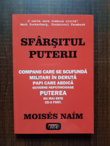 Moises Naim - Sfarsitul puterii