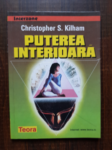 Christopher S. Kilham - Puterea interioara