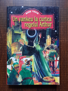 Mark Twain - Un yankeu la curtea regelui Arthur