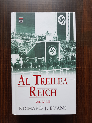 Richard J. Evans - Al Treilea Reich. volumul 2