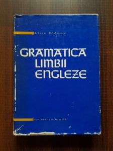 Alice L. Badescu - Gramatica limbii engleze