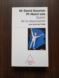David Gourion, Henri Loo - Guerir de la depression. Les nuits de l'ame