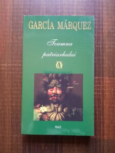 Gabriel Garcia Marquez - Toamna patriarhului