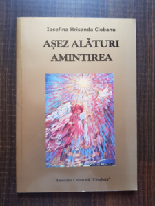 Iosefina Hrisanda Ciobanu - Asez alaturi amintirea