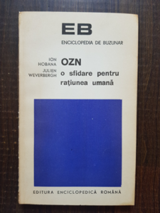 Ion Hobana, Julien Weverbergh - OZN. O sfidare pentru ratiunea umana