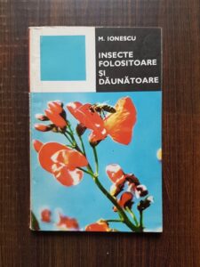 M. Ionescu - Insecte folositoare si daunatoare
