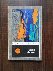 Eugen Frunza - Iarba de aur