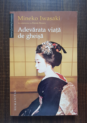 Mineko Iwasaki - Adevarata viata de gheisa
