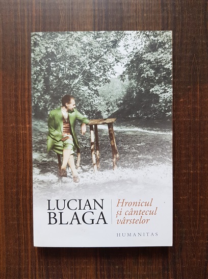 Lucian Blaga - Hronicul si cantecul varstelor