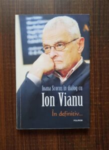 Ioana Scorus in dialog cu Ion Vianu - In definitiv...